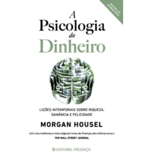 A Psicologia Financeira (Morgan Housel) – Investimento