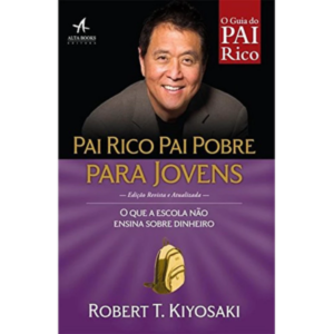 Pai Rico, Pai Pobre (Robert Kiyosaki) – Investimento